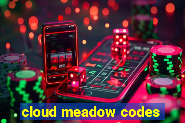 cloud meadow codes